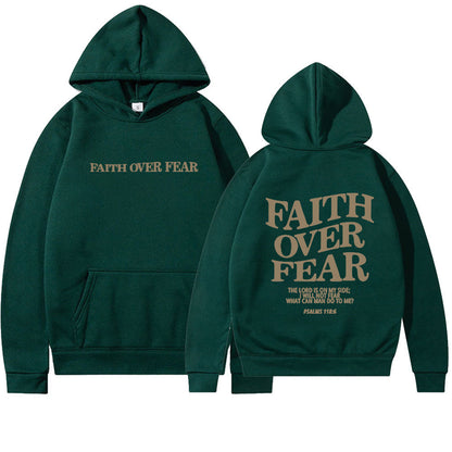 The Faith Over Fear Christian Hoodie features "FAITH OVER FEAR" on the front and Psalms 118:6 on the back: "The Lord is by my side; what can man do to me?" A stylish, inspirational unisex sweatshirt.