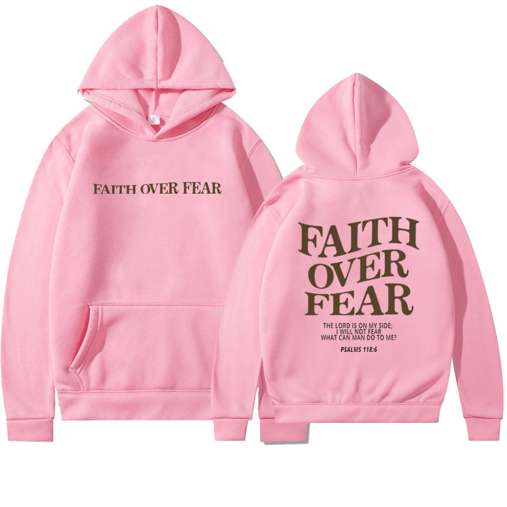 Two pink Faith Over Fear Christian Hoodies are shown, one front and one back. This unisex sweatshirt features "Faith Over Fear" on both sides with Psalms 118:6 in smaller text on the back—a perfect, trendy inspiration for everyday wear.